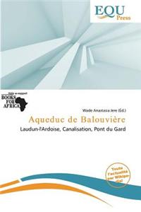 Aqueduc de Balouviere