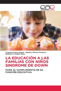 Educación a Las Familias Con Niños Sindrome de Down