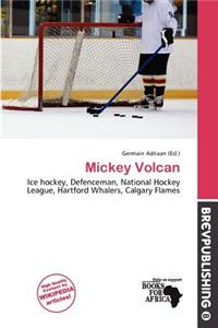 Mickey Volcan