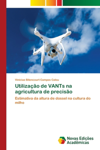 Utilização de VANTs na agricultura de precisão