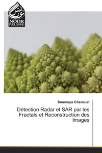 Détection Radar et SAR par les Fractals et Reconstruction des Images