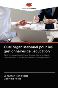 Outil organisationnel pour les gestionnaires de l'éducation