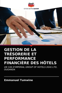Gestion de la Trésorerie Et ??performance Financière Des Hôtels