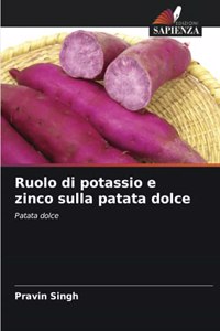 Ruolo di potassio e zinco sulla patata dolce