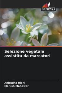 Selezione vegetale assistita da marcatori