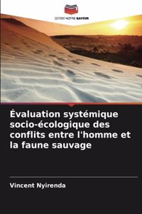 Évaluation systémique socio-écologique des conflits entre l'homme et la faune sauvage