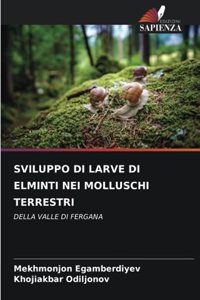 Sviluppo Di Larve Di Elminti Nei Molluschi Terrestri