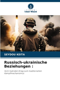 Russisch-ukrainische Beziehungen