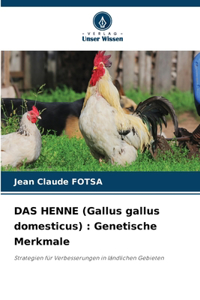 HENNE (Gallus gallus domesticus)