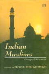 Indian Muslims: Percepts and Practices