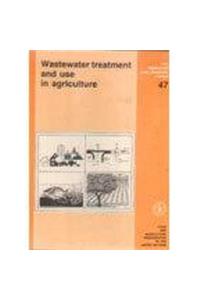 Wastewater Treatment and Use in Agriculture