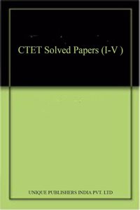 CTET Solved Papers (I-V )
