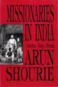 Missionaries in India: Continuities, Changes and Dilemmas