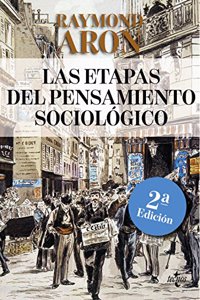 Las etapas del pensamiento sociol=gico / The stages of sociological thought