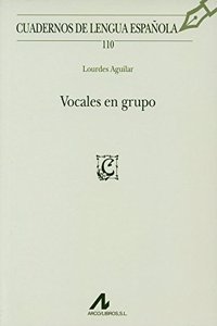 Vocales en grupo (Cuadernos de lengua espanola) (Spanish Edition)