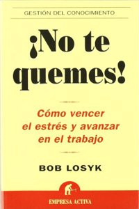 Â¡No te quemes!