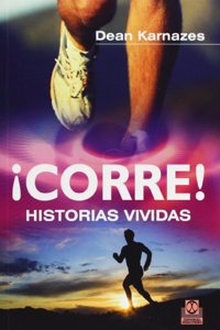 !Corre! Historias vividas (Spanish Edition)