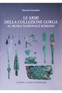 Le Armi Della Collezione Gorga