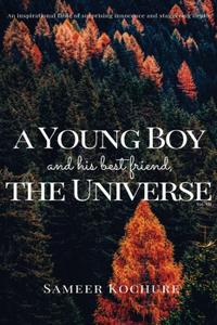Young Boy And His Best Friend, The Universe. Vol. VII