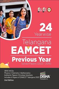24 Yearwise Telangana EAMCET Previous Year Solved Papers (2023 - 2015) 2nd Edition | Physics, Chemistry & Mathematics PYQs Question Bank | For 2024 Engineering Exams | 3500+ MCQs