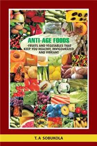 The Anti-Age Foods
