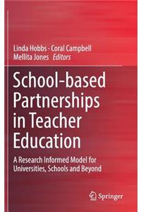 School-Based Partnerships in Teacher Education