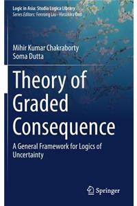 Theory of Graded Consequence