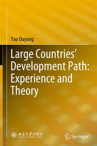 Large Countries’ Development Path: Experience and Theory