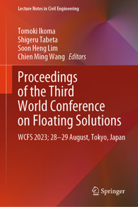 Proceedings of the Third World Conference on Floating Solutions