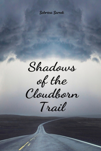 Shadows of the Cloudborn Trail