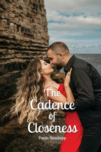 Cadence of Closeness