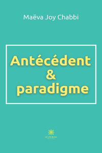 Antécédent et paradigme