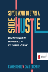 So You Want to Start a Side Hustle