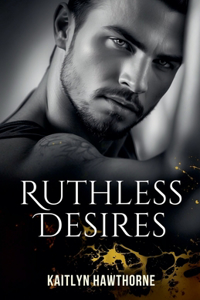 Ruthless Desires