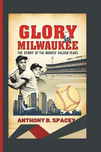 Glory in Milwaukee