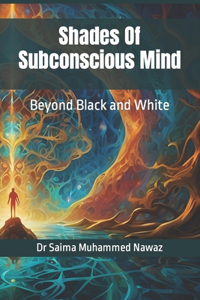 Shades Of Subconscious Mind