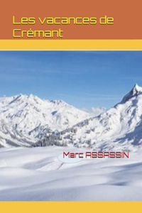 Les vacances de Crémant