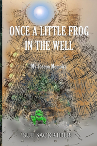 Once a Little Frog in the Well