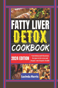 Fatty Liver Detox Cookbook