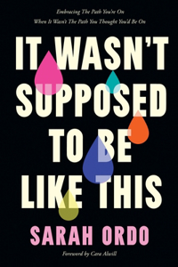 It Wasn't Supposed To Be Like This