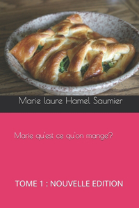 marie qu' est ce qu'on mange ?