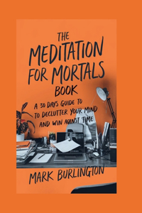 The Meditations for mortals book