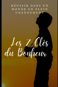 Les 7 Clés du Bonheur