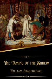 The Taming of the Shrew (Illustrated)