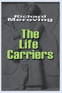 The Life Carriers
