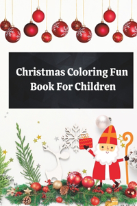 Christmas Coloring Fun Book For Children