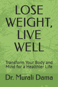 Lose Weight, Live Well