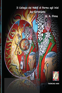 Il Collegio dei Nobili di Parma agli inizi del Settecento