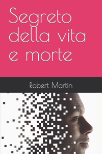 Segreto della vita e morte