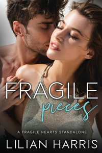 Fragile Pieces